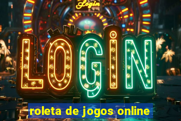 roleta de jogos online