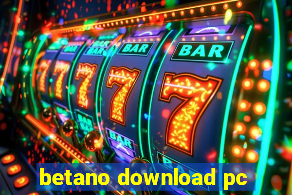 betano download pc