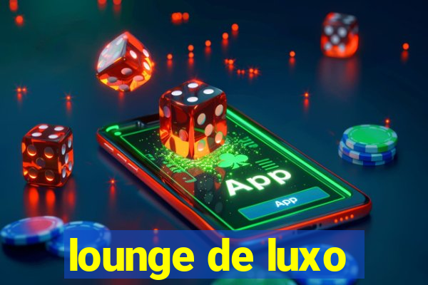 lounge de luxo