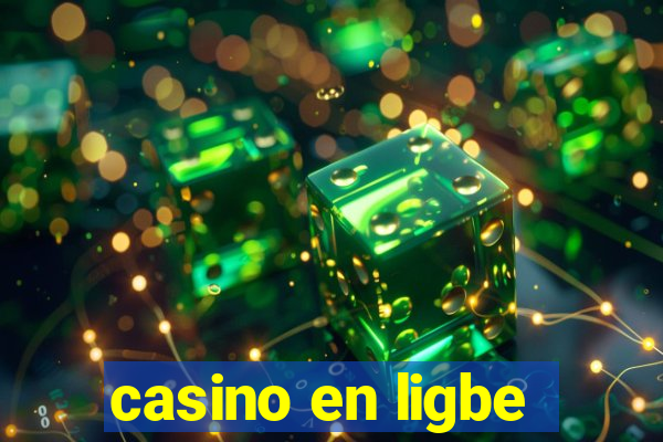 casino en ligbe