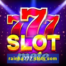 rainha777 slots com