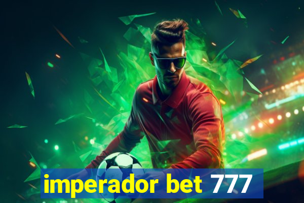 imperador bet 777