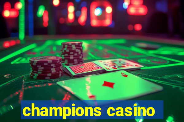 champions casino