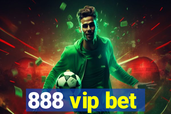 888 vip bet