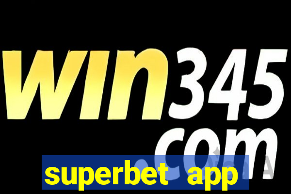 superbet app download apk