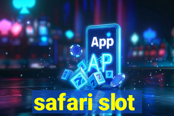 safari slot