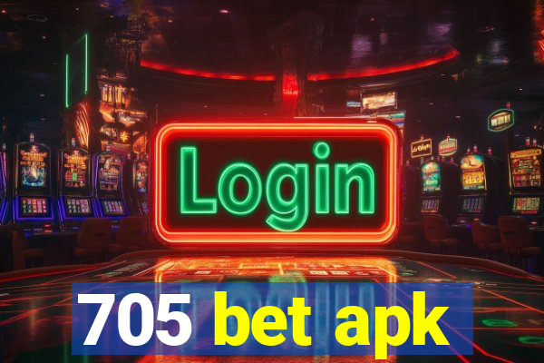 705 bet apk