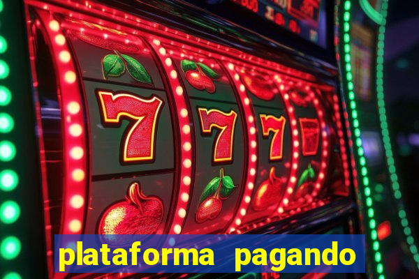 plataforma pagando no cadastro bet