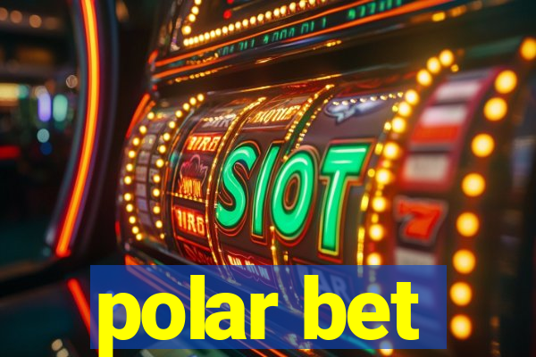 polar bet