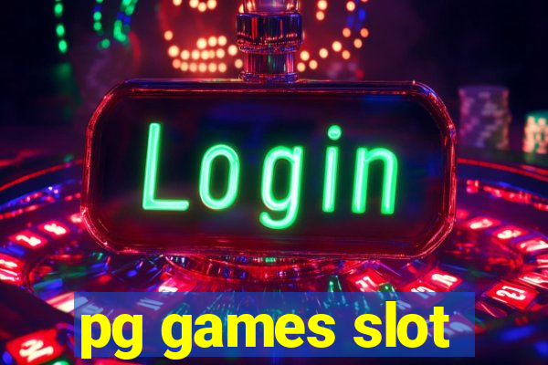 pg games slot