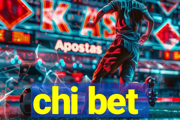 chi bet