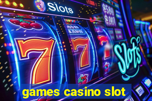 games casino slot