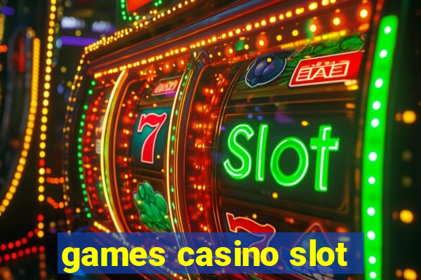 games casino slot