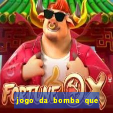 jogo da bomba que dá dinheiro