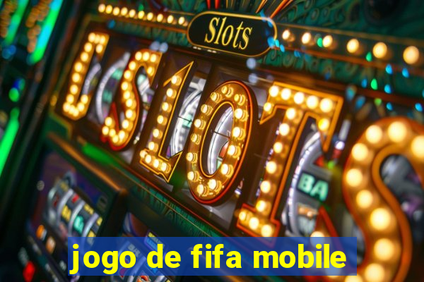 jogo de fifa mobile