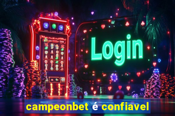 campeonbet é confiavel