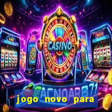 jogo novo para ganhar dinheiro