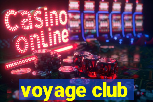 voyage club