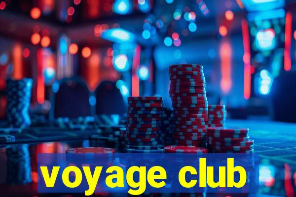 voyage club