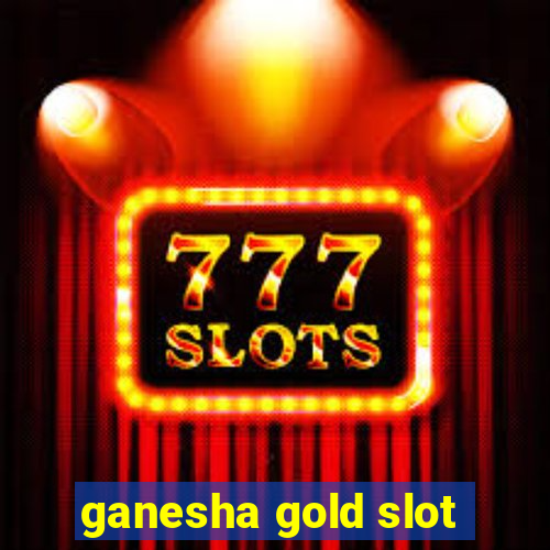 ganesha gold slot