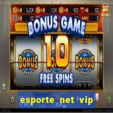 esporte net vip bet apostas