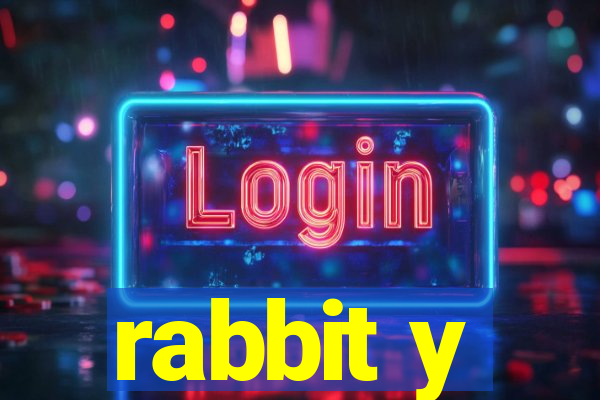 rabbit y