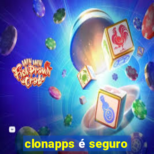 clonapps é seguro