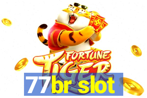 77br slot