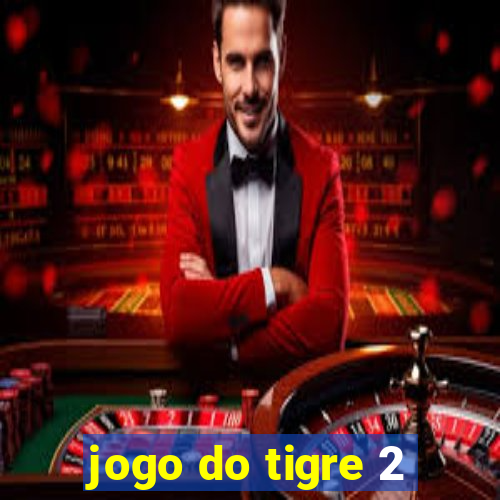 jogo do tigre 2