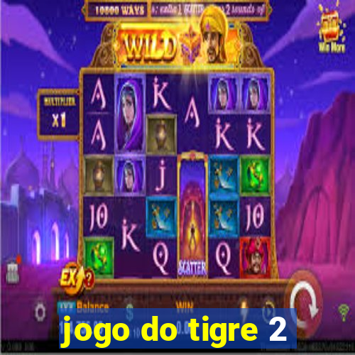 jogo do tigre 2