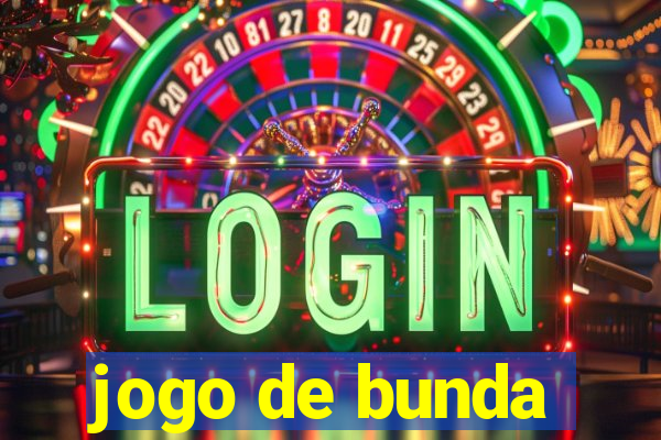 jogo de bunda