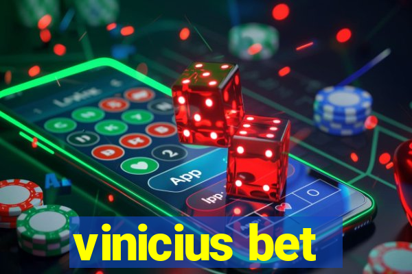 vinicius bet