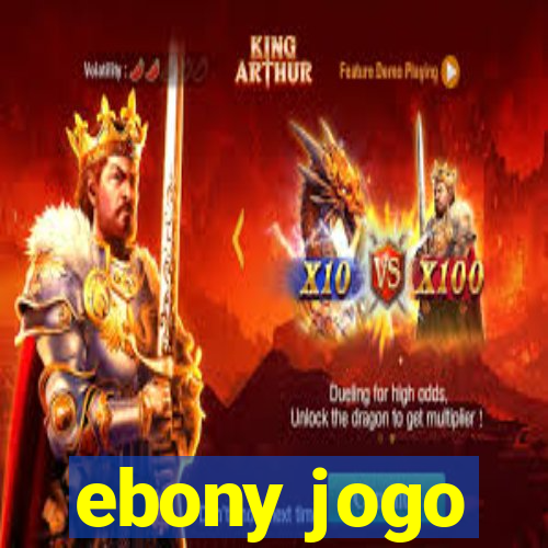 ebony jogo