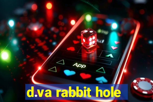 d.va rabbit hole