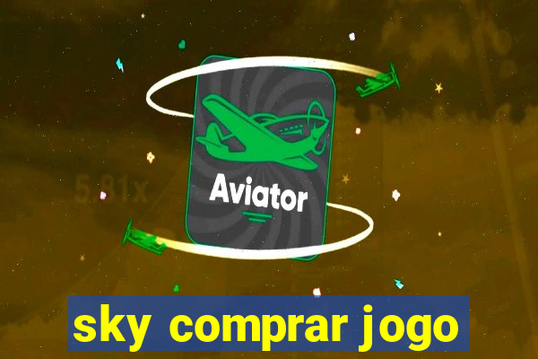 sky comprar jogo