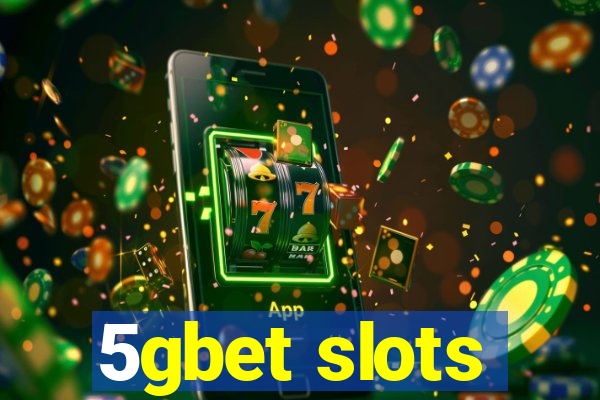 5gbet slots