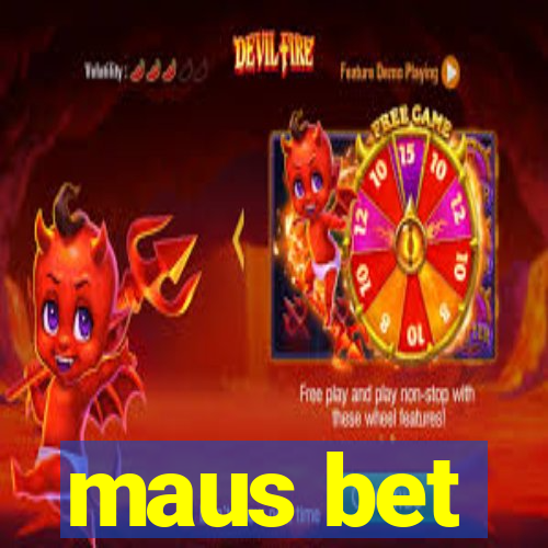 maus bet