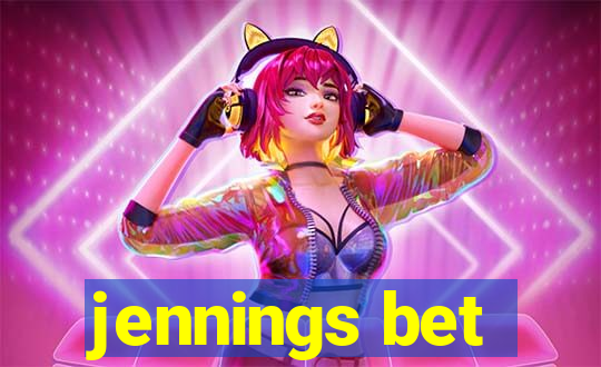 jennings bet