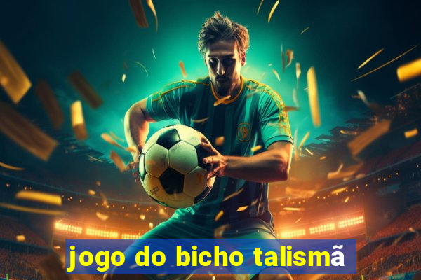 jogo do bicho talismã