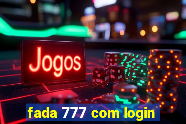 fada 777 com login