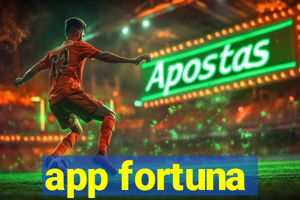 app fortuna