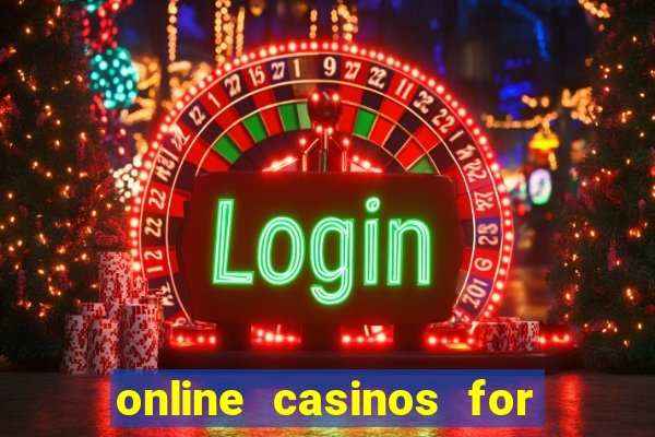 online casinos for real cash