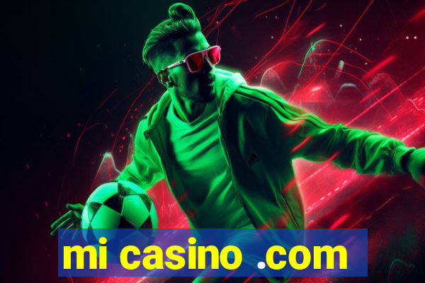 mi casino .com