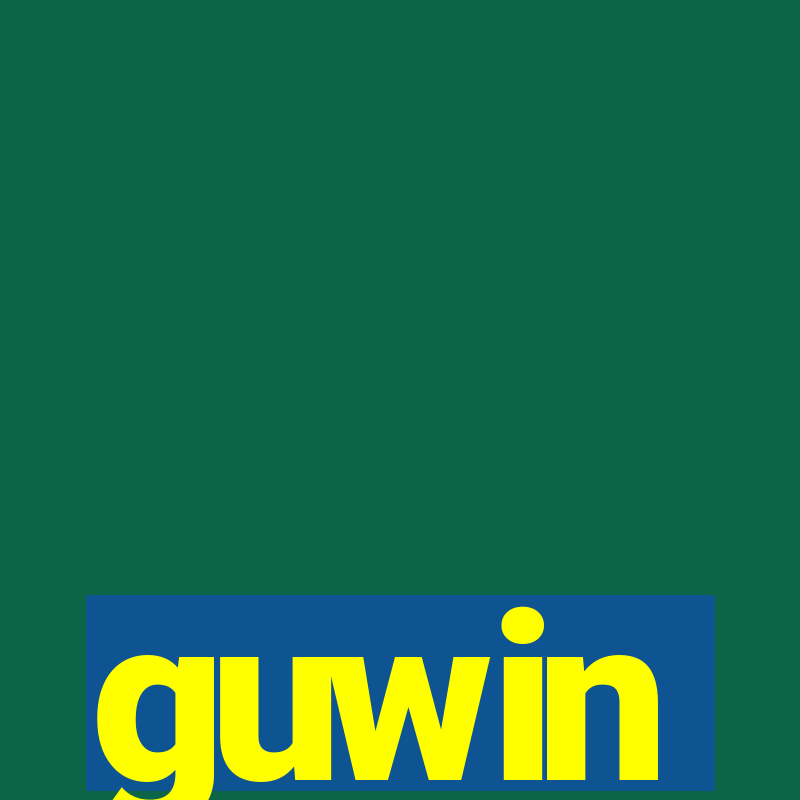 guwin