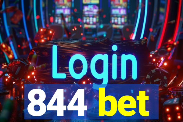 844 bet