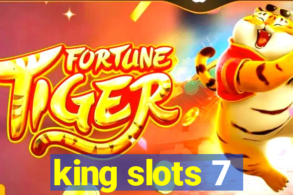 king slots 7