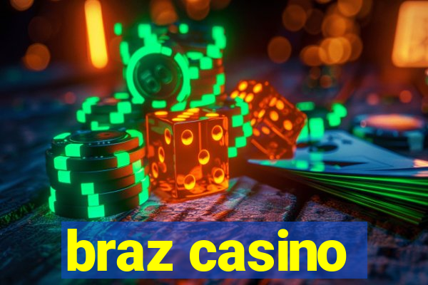 braz casino