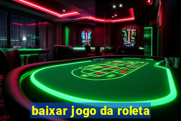 baixar jogo da roleta