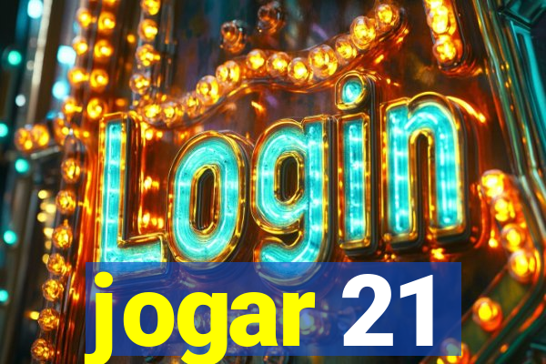 jogar 21