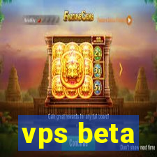 vps beta